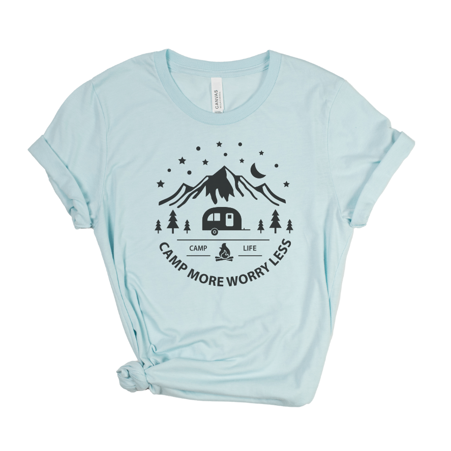 Camp more worry less tshirt