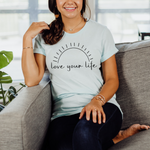 Load image into Gallery viewer, Love your life tshirt
