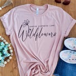 Load image into Gallery viewer, Spread kindness like wildflowers tshirt
