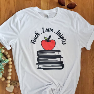 Teach Love Inspire tshirt